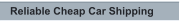 Reliable Cheap Car Shipping